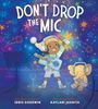 Idris Goodwin: Don't Drop the Mic, Buch