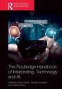 The Routledge Handbook of Interpreting, Technology and AI, Buch