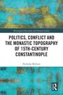 „Politics, Conflict and the Monastic Topography of 15th-Century Constantinople“ von Nicholas Melvani. Türkis-goldenes Muster.
