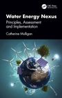 Catherine N. Mulligan: Water Energy Nexus, Buch