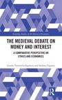 Guido Tortorella Esposito: The Medieval Debate on Money and Interest, Buch