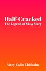 Mary-Colin Chisholm: Half-Cracked, Buch