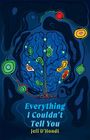 Jeff D'Hondt: Everything I Couldn't Tell You, Buch