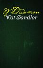 Kat Sandler: Wildwoman, Buch