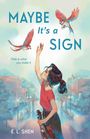 E. L. Shen: Maybe It's a Sign, Buch