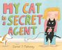 Daniel J. Mahoney: My Cat is a Secret Agent, Buch