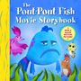 Deborah Diesen: The Pout-Pout Fish Movie Storybook, Buch