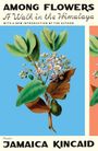 Jamaica Kincaid: Among Flowers, Buch