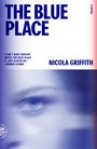 Nicola Griffith: The Blue Place (Aud Torvingen), Buch