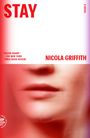 Nicola Griffith: Stay (Aud Torvingen), Buch