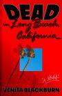 Venita Blackburn: Dead in Long Beach, California, Buch