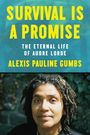 Alexis Pauline Gumbs: Survival Is a Promise, Buch