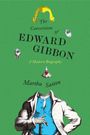 Martha Saxton: Saxton, M: Conversions of Edward Gibbon, Buch