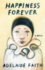 Adelaide Faith: Happiness Forever, Buch