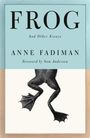 Anne Fadiman: Frog, Buch