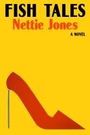 Nettie Jones: Fish Tales, Buch