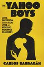 Carlos Barragán: The Yahoo Boys, Buch
