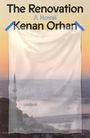 Kenan Orhan: The Renovation, Buch