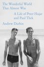 Andrew Durbin: The Wonderful World That Almost Was, Buch