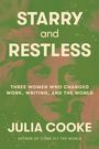 Julia Cooke: Starry and Restless, Buch