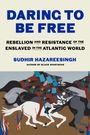 Sudhir Hazareesingh: Daring to Be Free, Buch