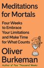 Oliver Burkeman: Meditations for Mortals, Buch