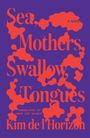 Kim de l'Horizon: Sea, Mothers, Swallow, Tongues, Buch