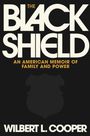 Wilbert L Cooper: The Black Shield, Buch