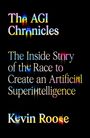 "The AGI Chronicles: The Inside Story of the Race to Create an Artificial Superintelligence" von Kevin Roose. Bunte, leuchtende Schrift auf schwarz.