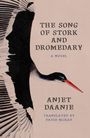 Anjet Daanje: The Song of Stork and Dromedary, Buch