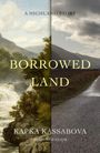 „A Highland Story, Borrowed Land, Kapka Kassabova, Author of Elixir“. Links ein Wasserfall, rechts eine Straße.