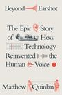 Text: "Beyond Earshot: The Epic Story of How Technology Reinvented the Human Voice" von Matthew Quinlan. Illustrationen: Ohr, Mund, Tonwelle, altes Aufnahmegerät, analoge Skala, zwei kommunizierende Personen mit einem Draht.
