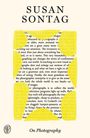 Text oben: "SUSAN SONTAG". Unten: "On Photography". Mittig zerrissen in gelbem Hintergrund. Links unten Logo "FS & G".