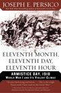 Joseph E Persico: Eleventh Month, Eleventh Day, Eleventh Hour, Buch