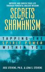 Jose Stevens: Secrets of Shamanism, Buch