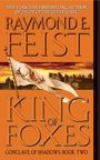 Raymond E Feist: King of Foxes, Buch