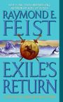 Raymond E Feist: Exile's Return, Buch