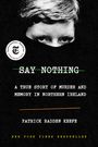 Patrick Radden Keefe: Say Nothing, Buch