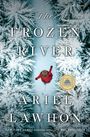 Ariel Lawhon: The Frozen River: A GMA Book Club Pick, Buch