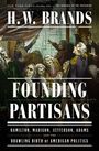 H. W. Brands: Founding Partisans, Buch