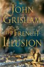 John Grisham: The French Illusion, Buch