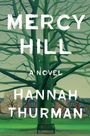 Hannah Thurman: Mercy Hill, Buch