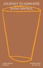 Shiva Naipaul: Journey to Nowhere, Buch