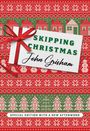 John Grisham: Skipping Christmas (Special Edition), Buch