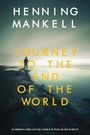 Henning Mankell: Journey to the End of the World, Buch