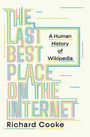 Richard Cooke: The Last Best Place on the Internet, Buch