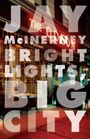 Jay McInerney: Bright Lights, Big City, Buch