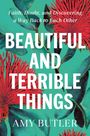 Amy Butler: Beautiful and Terrible Things, Buch