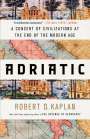 Robert D. Kaplan: Adriatic, Buch