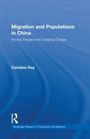 Titel: Migration and Populations in China, Untertitel: Moving Peoples and Creating Change. Autor: Caroline Hoy. Blaues Cover, Logo der Reihe unten links.